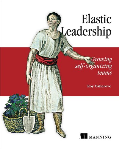 Cover of Elastic Leadership by Roy Osherove